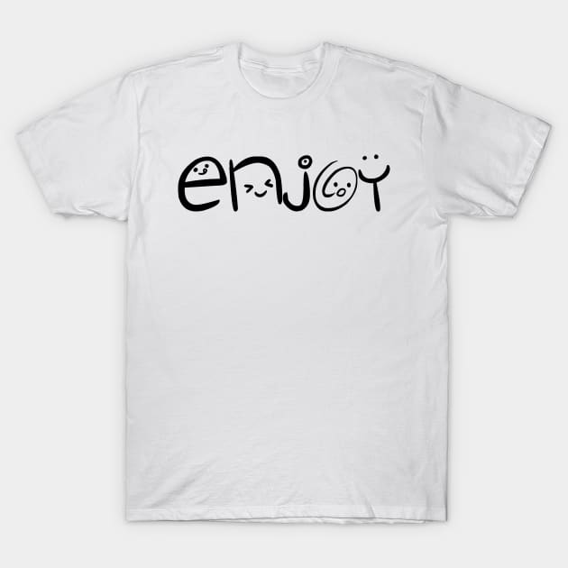 enjoy T-Shirt by STRANGER